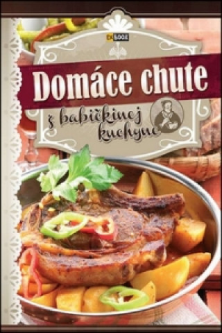 Kniha Domáce chute z babičkinej kuchyne collegium