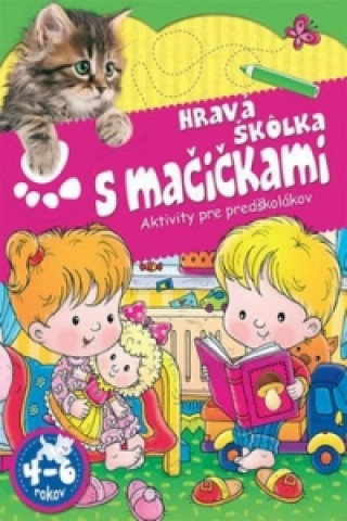 Knjiga Hravá škôlka s mačičkami Katalin Tyihák