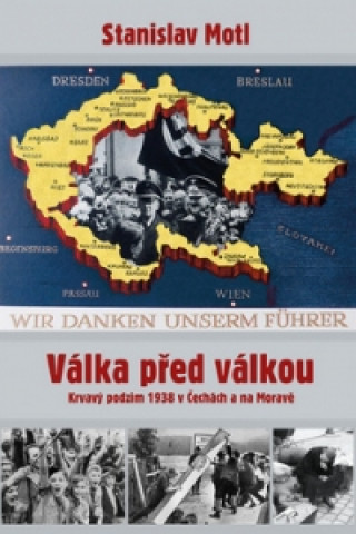 Book Válka před válkou Stanislav Motl