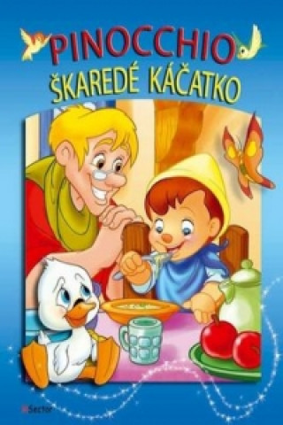 Kniha Pinocchio Škaredé káčatko 