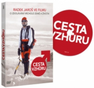 Filmek Cesta vzhůru Radek Jaroš ve filmu DVD David Čálek