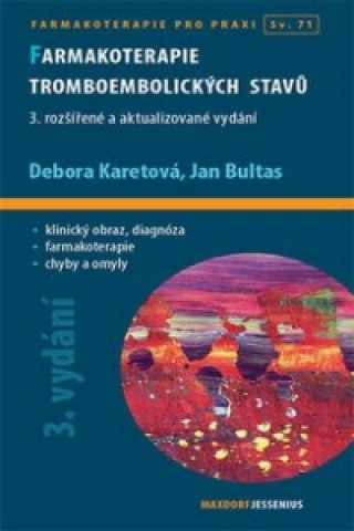 Könyv Farmakoterapie tromboembolických stavů Karetová Debora