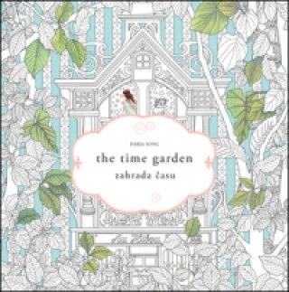 Carte The time garden Zahrada času Daria Song