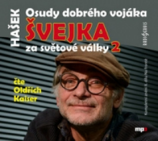 Аудио Osudy dobrého vojáka Švejka 2 Jaroslav Hašek
