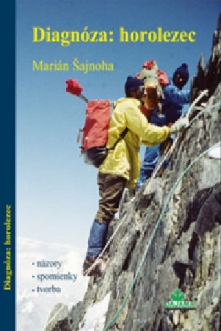 Book Diagnóza horolezec Marián Šajnoha