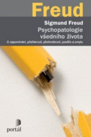 Książka Psychopatologie všedního života Sigmund Freud