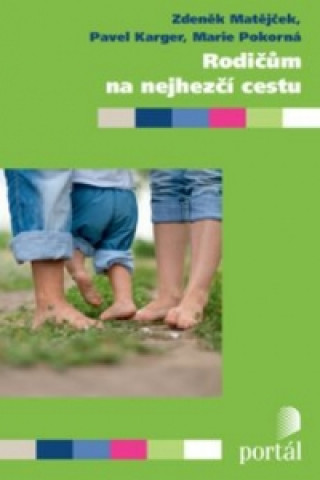 Kniha Rodičům na nejhezčí cestu Zdeněk Matějček