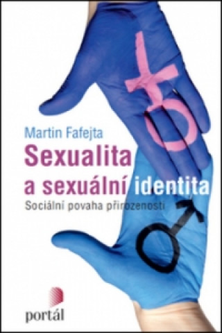 Kniha Sexualita a sexuální identita Martin Fafejta