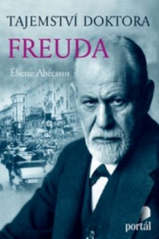 Könyv Tajemství doktora Freuda Éliette Abécassis