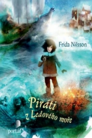 Book Piráti z Ledového moře Frida Nilsson