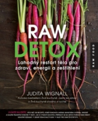 Kniha Raw detox Judita Wignall