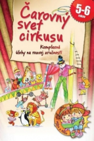 Kniha Čarovný svet cirkusu Ildikó Hernádiné Sándor