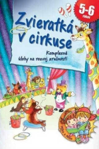 Книга Zvieratká v cirkuse Ildikó Hernádiné Sándor
