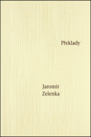 Knjiga Překlady Jaromír Zelenka