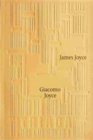 Kniha Giacomo Joyce James Joyce