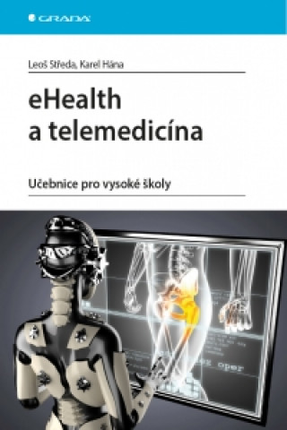 Książka eHealth a telemedicína Leoš Středa