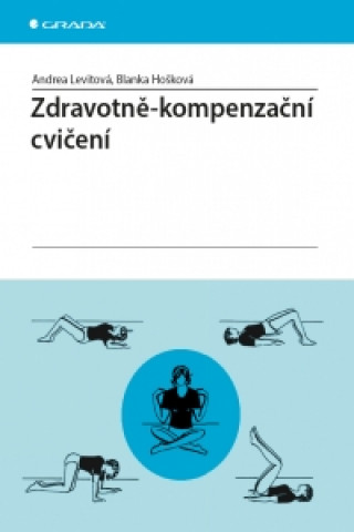 Книга Zdravotně - kompenzační cvičení Andrea Levitová