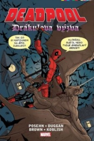 Książka Deadpool Drákulova výzva Brian Posehn