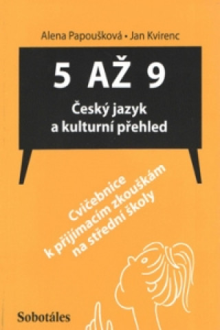 Книга 5 až 9 Český jazyk a kulturní přehled Jan Kvirenc