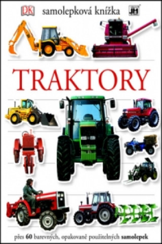 Carte Samolepková knížka Traktory neuvedený autor