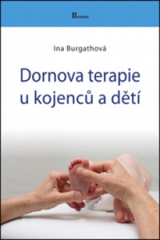 Kniha Dornova terapie u kojenců a dětí Ina Bugathová