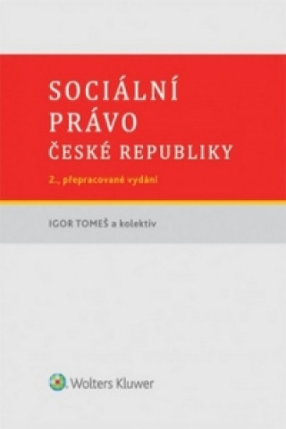 Book Sociální právo České republiky Igor Tomeš