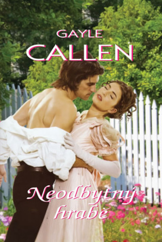 Könyv Neodbytný hrabě Gayle Callen