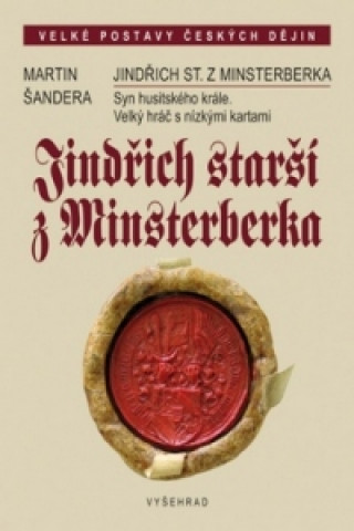 Könyv Jindřich starší z Minsterberka Martin Šandera