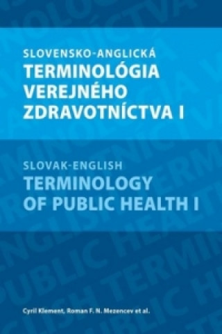 Книга Slovensko-anglická terminológia verejného zdravotníctva I Cyril Klement