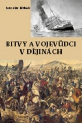 Knjiga Bitvy a vojevůdci v dějinách Jaroslav Hrbek