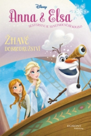 Kniha Anna & Elsa Žhavé dobrodružství Walt Disney