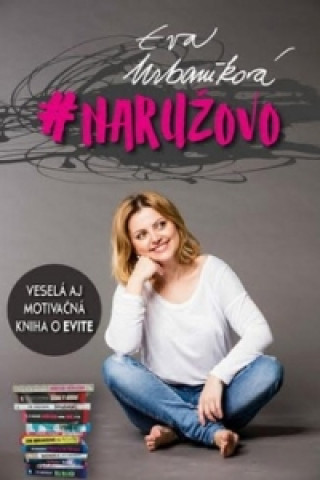 Book Naružovo Eva Urbaníková