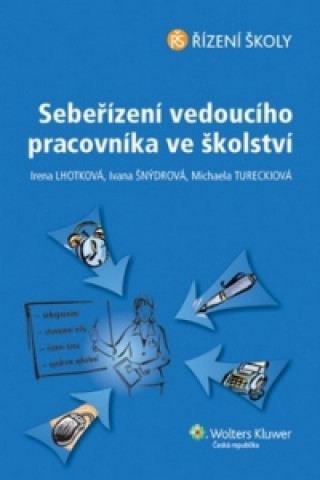 Könyv Sebeřízení vedoucího pracovníka ve školství Irena Lhotková