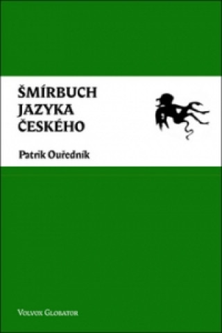 Kniha Šmírbuch jazyka českého Patrik Ouředník