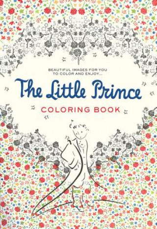 Carte Little Prince Coloring Book Antoine de Saint Exupéry