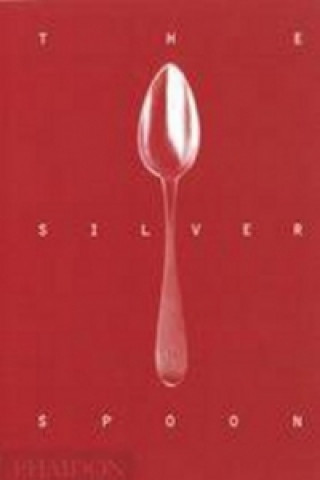 Könyv The Silver Spoon Alberto Capatti
