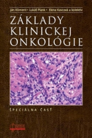 Kniha Základy klinickej onkológie Ján Kliment