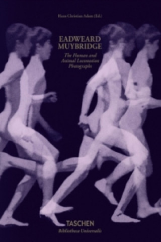 Könyv Eadweard Muybridge Hans Christian Adam