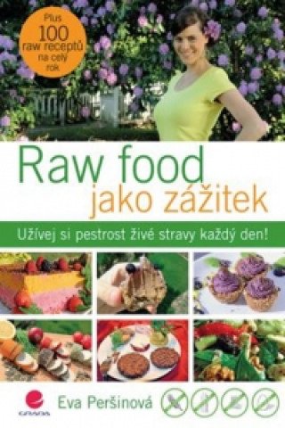 Book Raw food jako zážitek Eva Peršinová