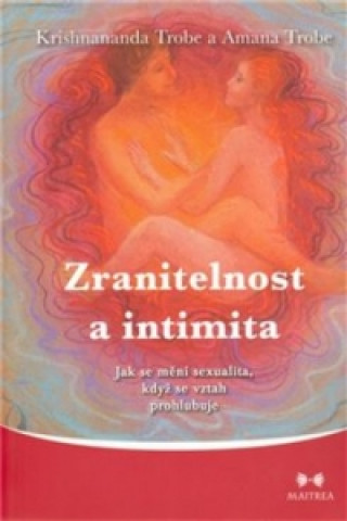 Книга Zranitelnost a intimita Krishnananda Trobe
