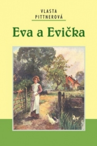Książka Eva a Evička Vlasta Pittnerová