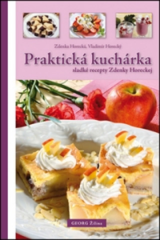 Kniha Praktická kuchárka Zdenka Horecká