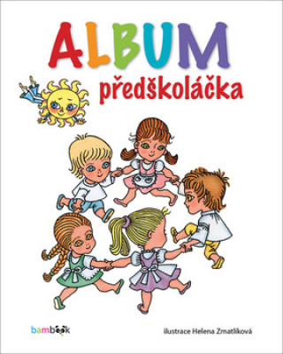 Könyv Album předškoláka Helena Zmatlíková