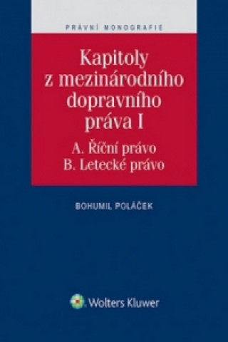 Книга Kapitoly z mezinárodního dopravního práva I Bohumil Poláček