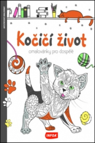 Książka Kočičí život Omalovánky pro dospělé neuvedený autor