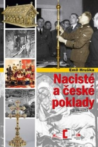 Książka Nacisté a české poklady Emil Hruška