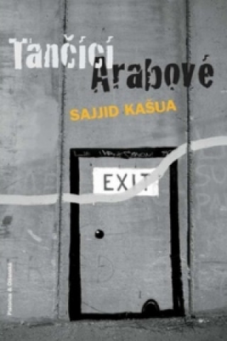 Könyv Tančící Arabové Sajjid Kašua