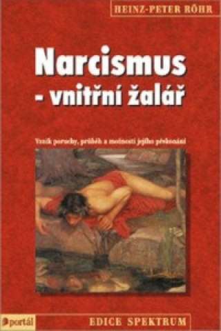 Книга Narcismus - vnitřní žalář Heinz-Peter Röhr