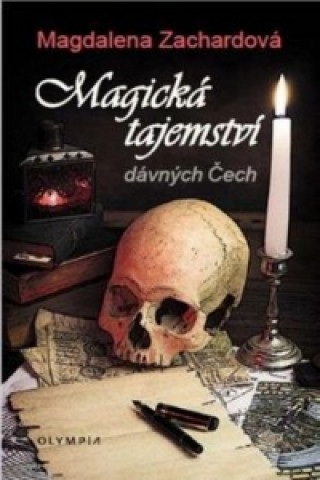 Kniha Magická tajemství dávných Čech Magdalena Zachardová