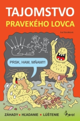 Libro Tajomstvo pravekého lovca Iva Nováková